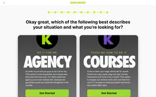 King Kong — "DO IT FOR ME" (Agency) vs "TEACH ME HOW TO DO IT" (Courses)